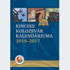 Kincses Kolozsvár Kalendáriuma 2016-2017