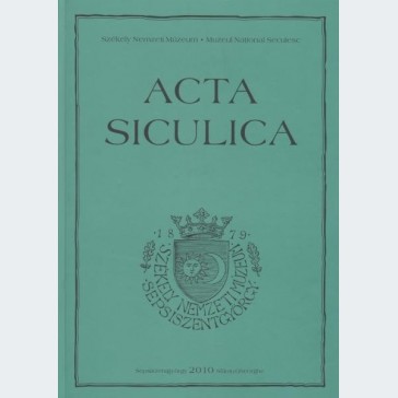 Acta Siculica 2010