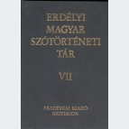 Erdélyi Magyar Szótörténeti Tár VII.