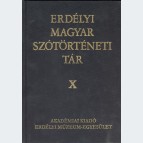 Erdélyi Magyar Szótörténeti Tár X.