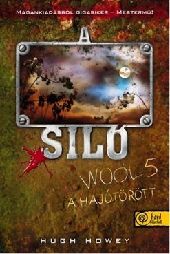 A Siló - Wool 5. - A hajótörött - Keménytábla