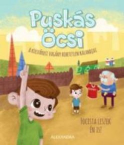 Puskás Öcsi - A külvárosi vagány hihetetlen kalandjai 2.