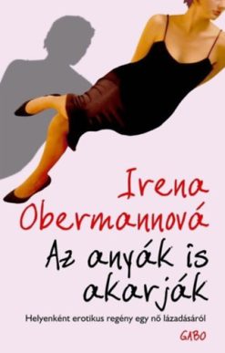 Az anyák is akarják