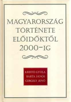 Magyarország története előidőktől 2000-ig