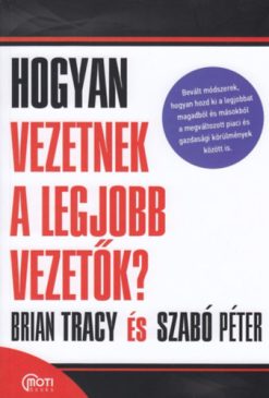 Hogyan vezetnek a legjobb vezetők?