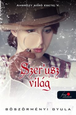Szer'usz világ - Ambrózy báró esetei V. - puha kötés