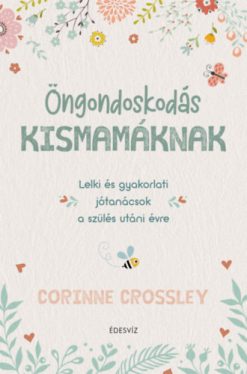 Öngondoskodás kismamáknak