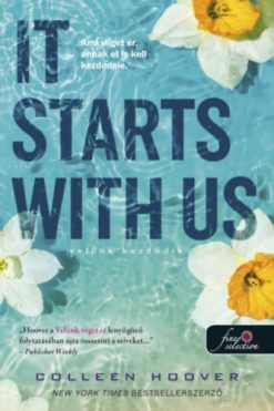 It Starts With Us - Velünk kezdődik - puha kötés