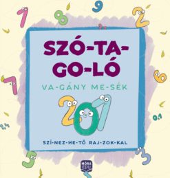 Szó-ta-go-ló - Va-gány me-sék