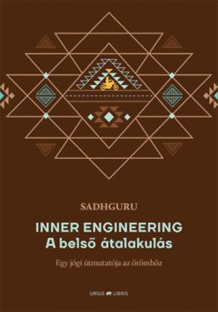 Inner Engineering -  A belső átalakulás