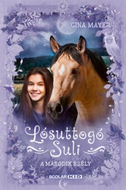 A második esély - Lósuttogó Suli 5.