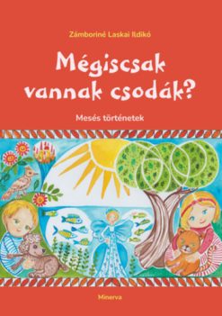 Mégiscsak vannak csodák?