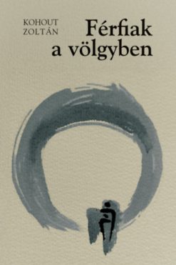 Férfiak a völgyben / A meglepetés