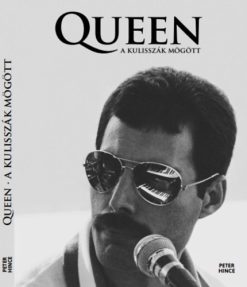 Queen - A kulisszák mögött