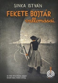 Fekete Bojtár vallomásai