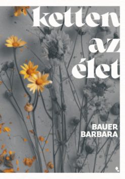 Ketten az élet