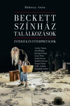 Beckett, színház, találkozások: Interjúk és interpretációk