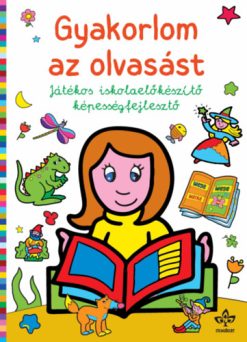 Gyakorlom az olvasást - Játékos iskolaelőkészítő képességfejlesztő