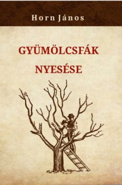 Gyümölcsfák nyesése