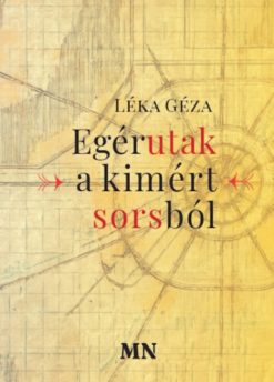 Egérutak a kimért sorsból