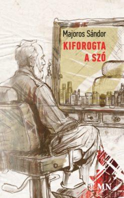 Kiforogta a szó
