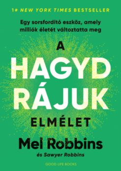 A HAGYD RÁJUK elmélet