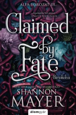 Claimed by Fate - Birtokolva