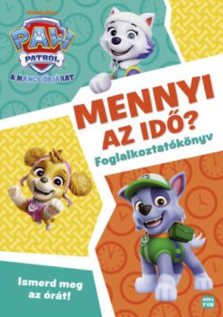 Mancs Őrjárat - Mennyi az idő? - Foglalkoztatókönyv