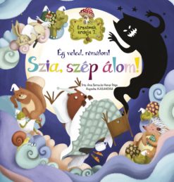 Érzelmek erdeje 7. - Ég veled, rémálom! Szia, szép álom!