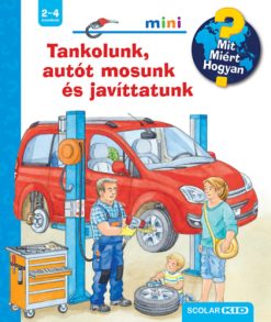 Tankolunk, autót mosunk és javíttatunk