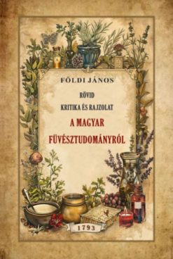 Rövid kritika és rajzolat  a magyar fűvésztudományról