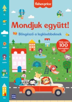 Fisher Price - Mondjuk együtt! - Böngésző a legkisebbeknek