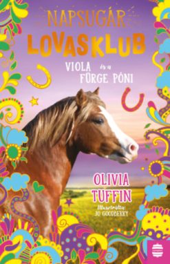 Napsugár Lovasklub 5. - Viola és a fürge póni