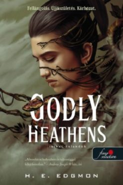 Godly Heathens - Isteni halandók