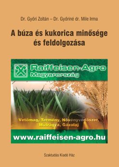 A búza és kukorica minősége és feldolgozása
