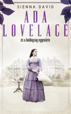 Ada Lovelace és a boldogság egyenlete