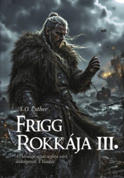 Frigg rokkája III.