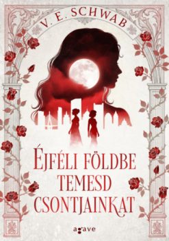 Éjféli földbe temesd csontjainkat