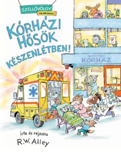 Kórházi hősök készenlétben
