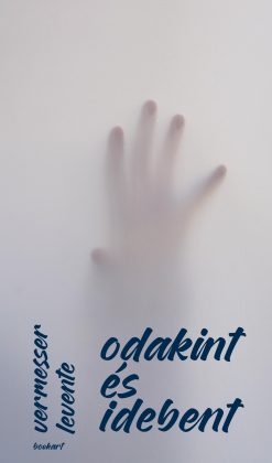 odakint és idebent