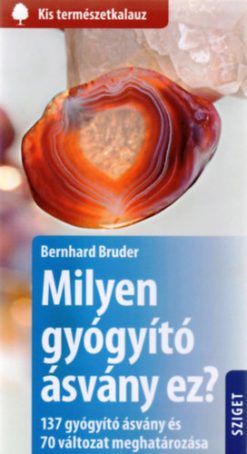 Milyen gyógyító ásvány ez?