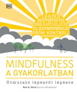 Mindfulness a gyakorlatban