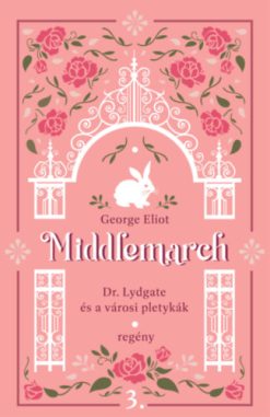 Middlemarch - Dr. Lydgate és a városi pletykák