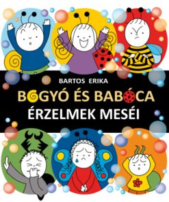 Bogyó és Babóca - Érzelmek meséi