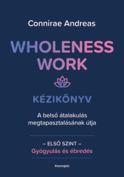Wholeness Work - Kézikönyv 1.