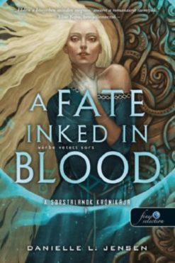 A Fate Inked in Blood - Vérbe vetett sors