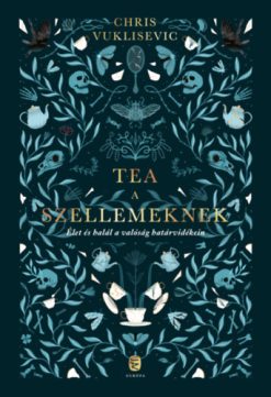 Tea a szellemeknek