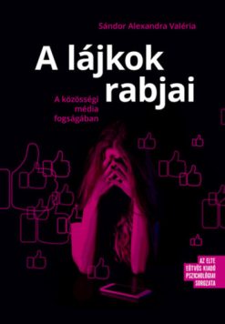 A lájkok rabjai
