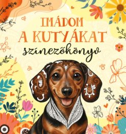 Imádom a kutyákat