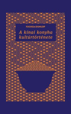 A kínai konyha kultúrtörténete
